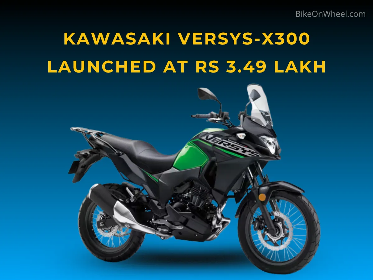 Kawasaki Versys-X300 Launched in India at Rs 3.49 Lakh